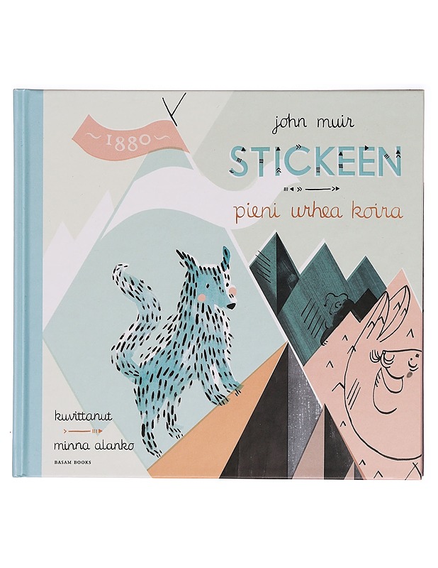 Stickeen : pieni urhea koira - John Muir - Lastenkirjat - 10105273760 - 0