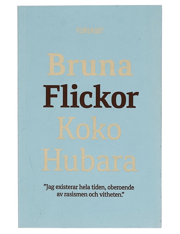 Bruna flickor : känsloessäer - Hubara, Koko - Romaanit ja novellit - 10105273781 - 0