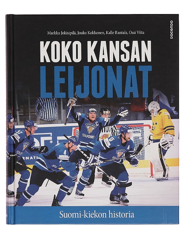 Koko kansan leijonat : Suomi-kiekon historia - Markku Jokisipilä - Harrastekirjat - 10105273933 - 0