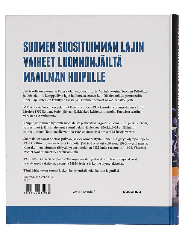 Koko kansan leijonat : Suomi-kiekon historia - Markku Jokisipilä - Harrastekirjat - 10105273933 - 1