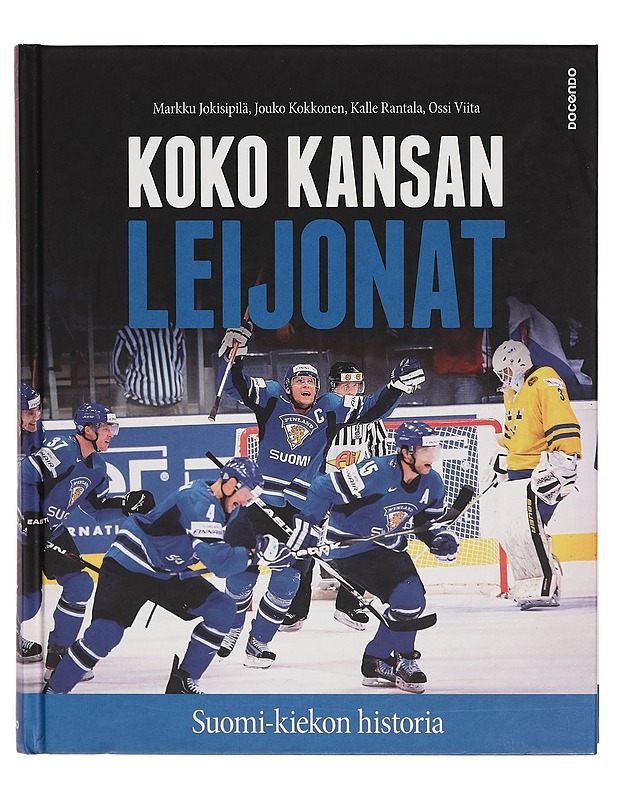 Koko kansan leijonat : Suomi-kiekon historia - Markku Jokisipilä - Harrastekirjat - 10105273938 - 0