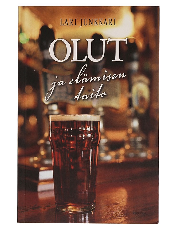 Olut ja elämisen taito - Lari Junkkari - Harrastekirjat - 10105274081 - 0