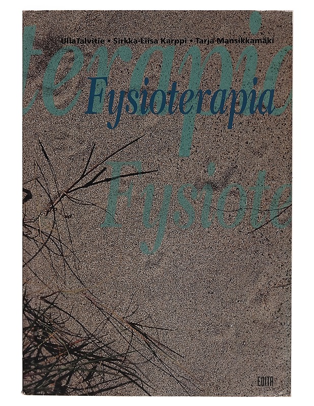 Fysioterapia - Ulla Talvitie - Tietokirjat ja oppaat - 10105274212 - 0