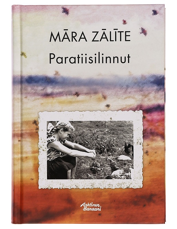 Paratiisilinnut - M?ra Z?l?te - Romaanit ja novellit - 10105274428 - 0
