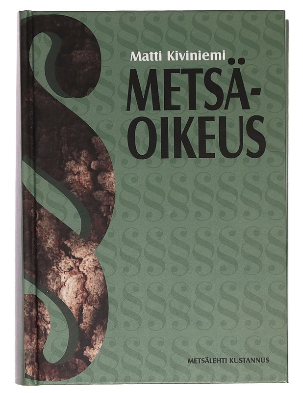 Metsäoikeus - Matti Kiviniemi - Tietokirjat - 10105274527 - 0