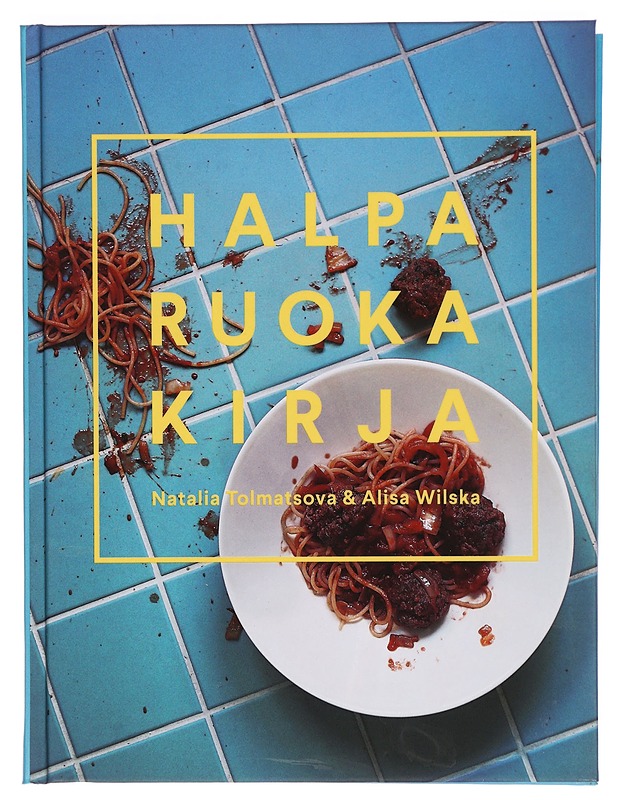 Halparuokakirja - Natalia Tolmatsova - Ruokakirjat - 10105274625 - 0
