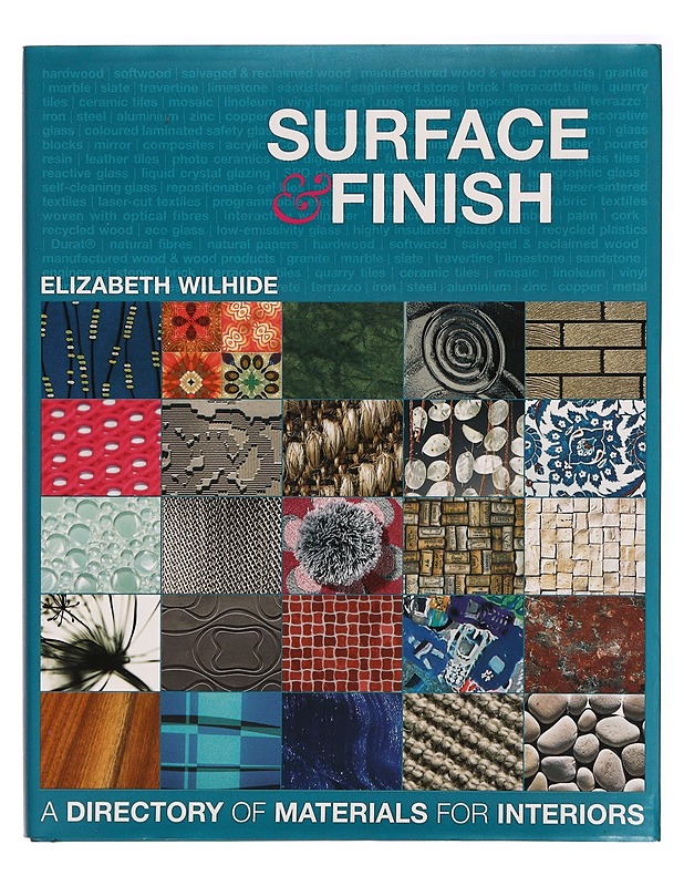 Surface & finish : a directory of materials for interiors - Elizabeth Wilhide - Sisustuskirjat - 10105274671 - 0