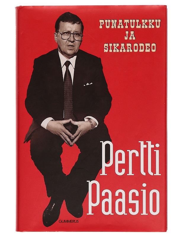 Punatulkku ja sikarodeo - Pertti Paasio - Tietokirjat ja oppaat - 10105274877 - 0