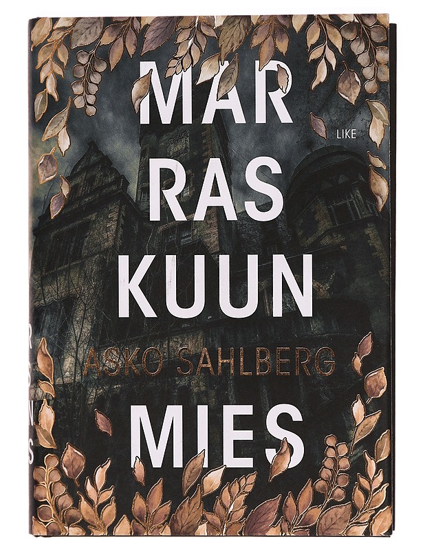 Marraskuun mies : romaani - Asko Sahlberg - Romaanit ja novellit - 10105274878 - 0
