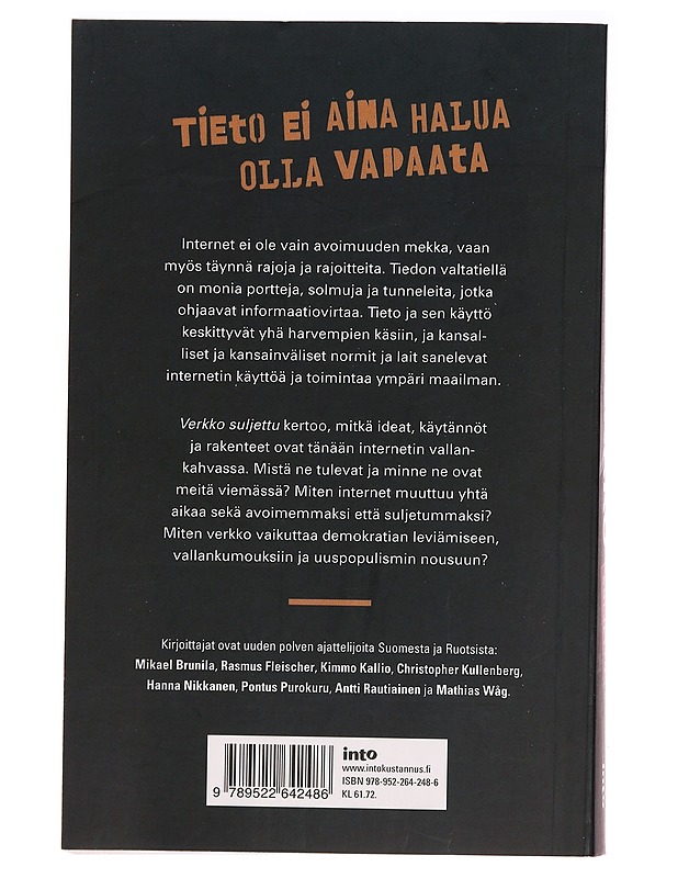 Verkko suljettu : internet ja avoimuuden rajat - Mikael (tutkija) Brunila - Tietokirjat ja oppaat - 10105274885 - 1