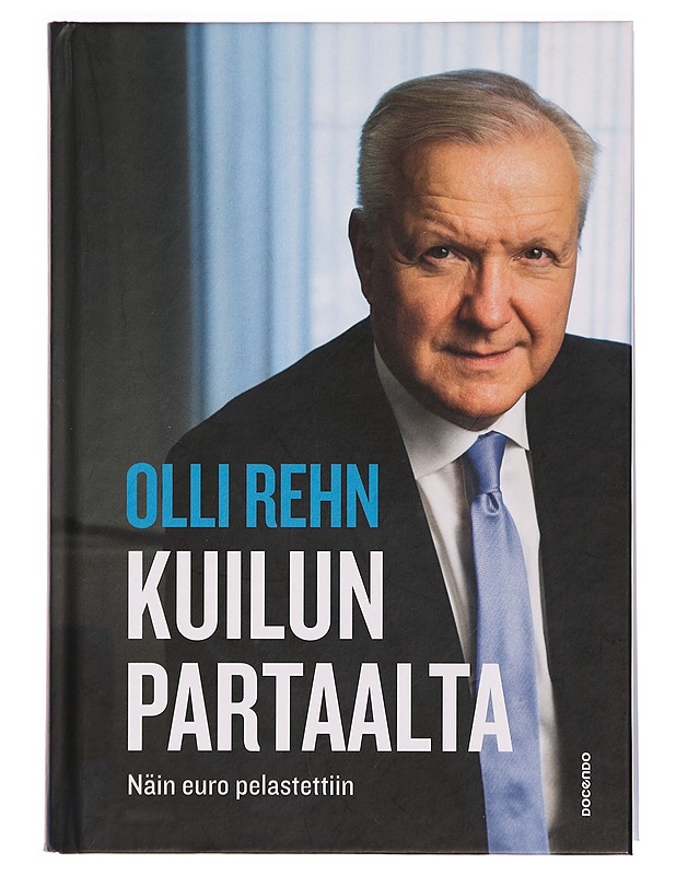 Kuilun partaalta : näin euro pelastettiin - Olli Rehn - Tietokirjat ja oppaat - 10105275069 - 0