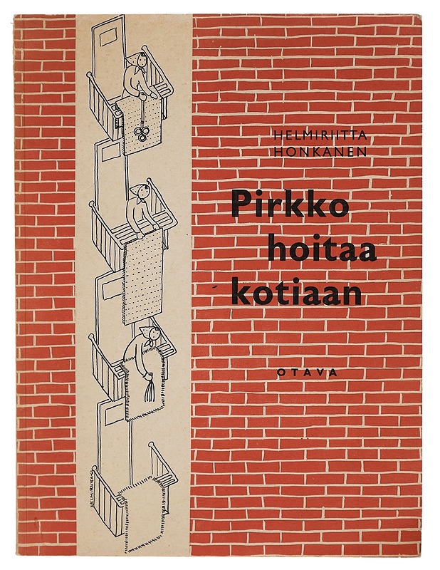 PIRKKO HOITAA KOTIAAN - Helmiriitta Honkanen - Tietokirjat ja oppaat - 10105275143 - 0