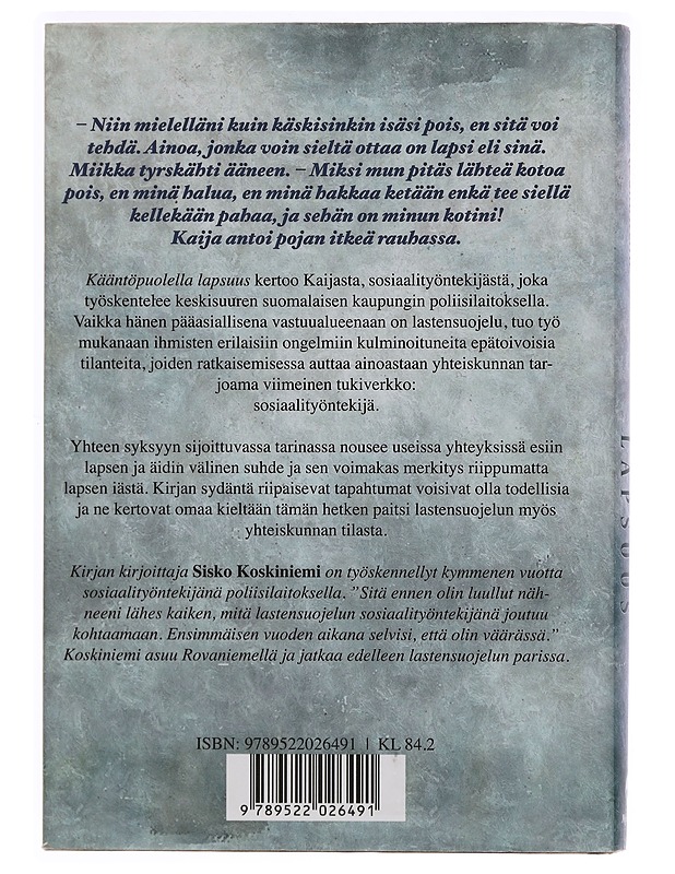 Kääntöpuolella lapsuus - Sisko Koskiniemi - Romaanit ja novellit - 10105275290 - 1