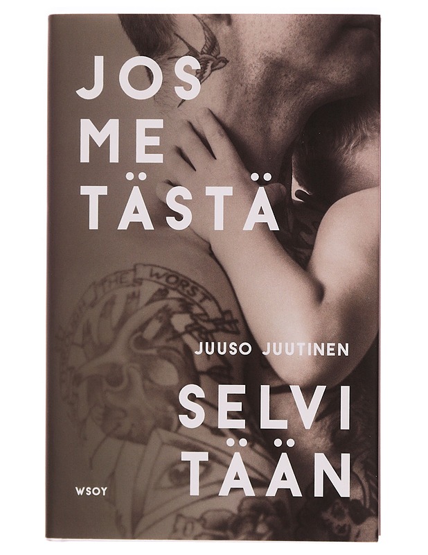 Jos me tästä selvitään - Juuso Juutinen - Elämäkerrat ja muistelmat - 10105275407 - 0