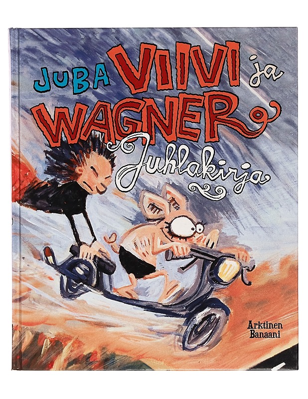 Viivi ja Wagner : juhlakirja - Juba - Sarjakuvat - 10105275506 - 0