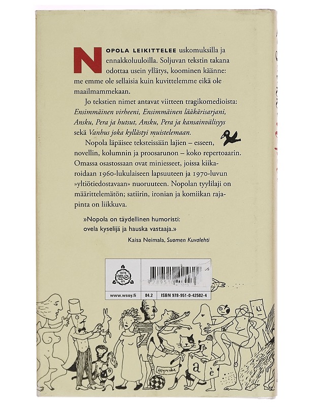 Onko teillä tämmöistä? - Sinikka Nopola - Kaunokirjallisuus - 10105275589 - 1