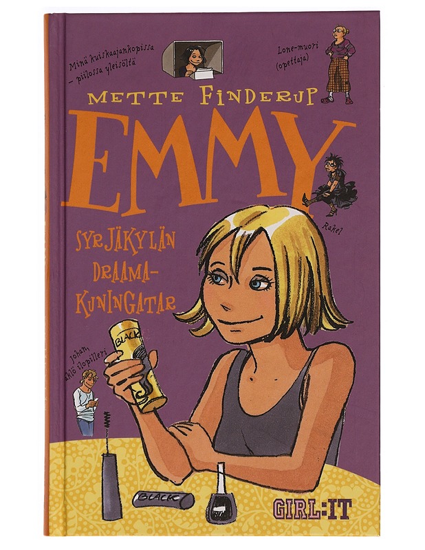 Emmy : syrjäkylän draamakuningatar - Mette Finderup - Nuorten kirjat - 10105275607 - 0