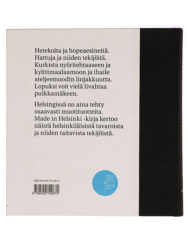 Made in Helsinki : helsinkiläisen työn helmiä kolmelta vuosisadalta - Marcus Haga - Harrastekirjat - 10105275768 - 1