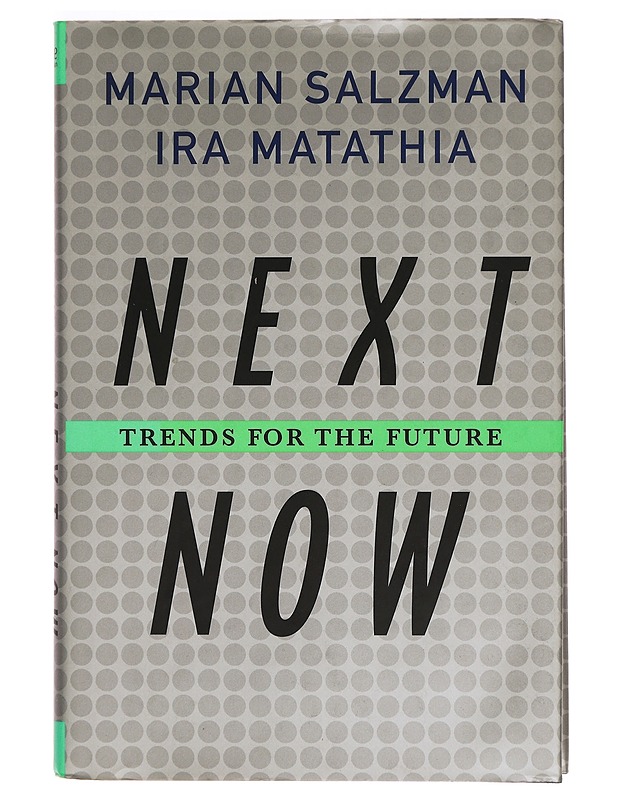 Next now : trends for the future - Salzman, Marian - Tietokirjat ja oppaat - 10105276090 - 0