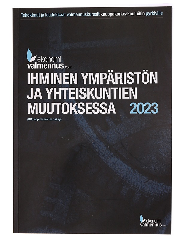 Ihminen ympäristön ja yhteiskuntien muutoksessa 2023 - Tietokirjat ja oppaat - 10105276299 - 0