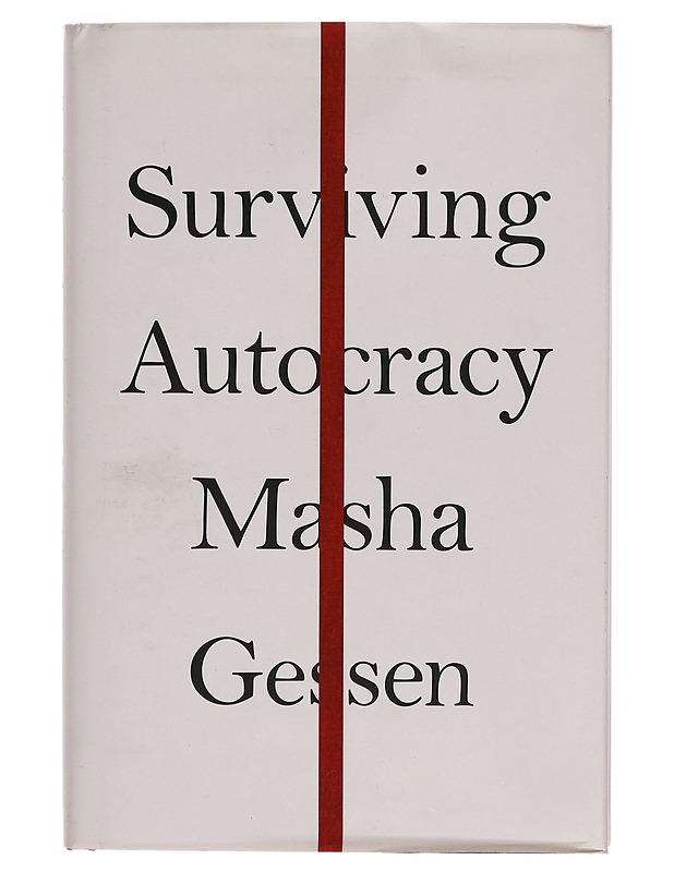 Surviving autocracy - Masha Gessen - Kaunokirjallisuus - 10105276594 - 0