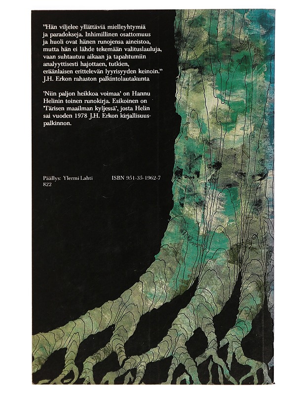 Niin paljon heikkoa voimaa : runoja - Hannu Helin - Runot ja näytelmät - 10105276643 - 1