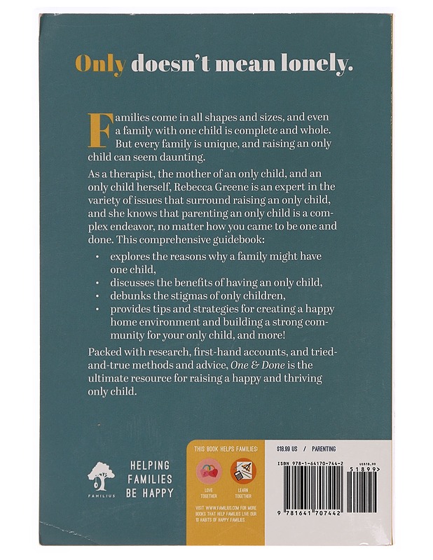 One & done The Guide to Raising a Happy & Thriving Only Child - Rebecca Greene - Tietokirjat - 10105276681 - 1
