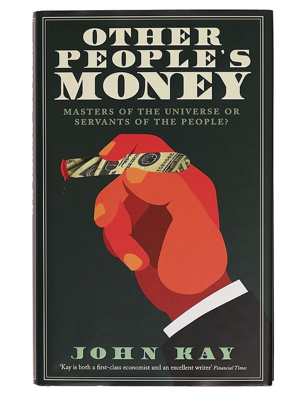 Other people´s money - John Kay - Tietokirjat ja oppaat - 10105276683 - 0