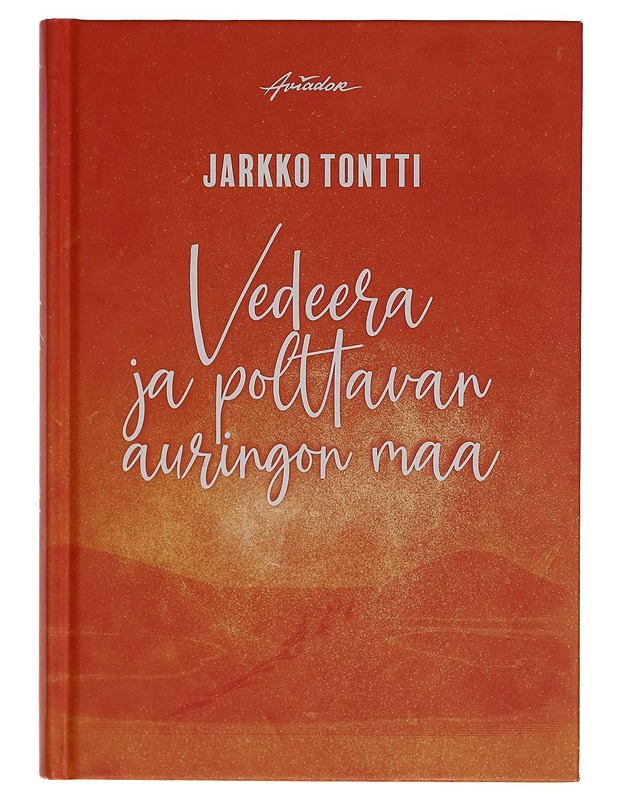 Vedeera ja polttavan auringon maa - Jarkko Tontti - Fantasia- ja scifi - 10105276905 - 0