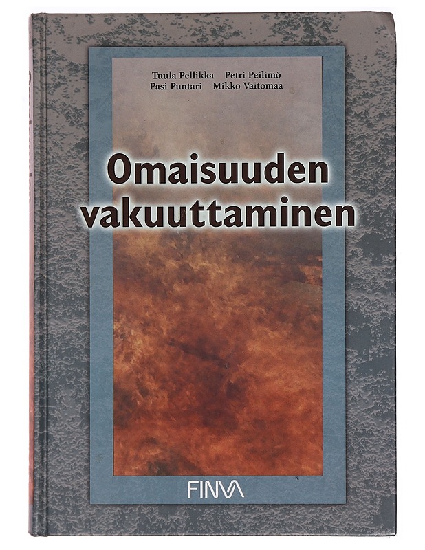 Omaisuuden vakuuttaminen - Tuula Pellikka - Tietokirjat ja oppaat - 10105276977 - 0