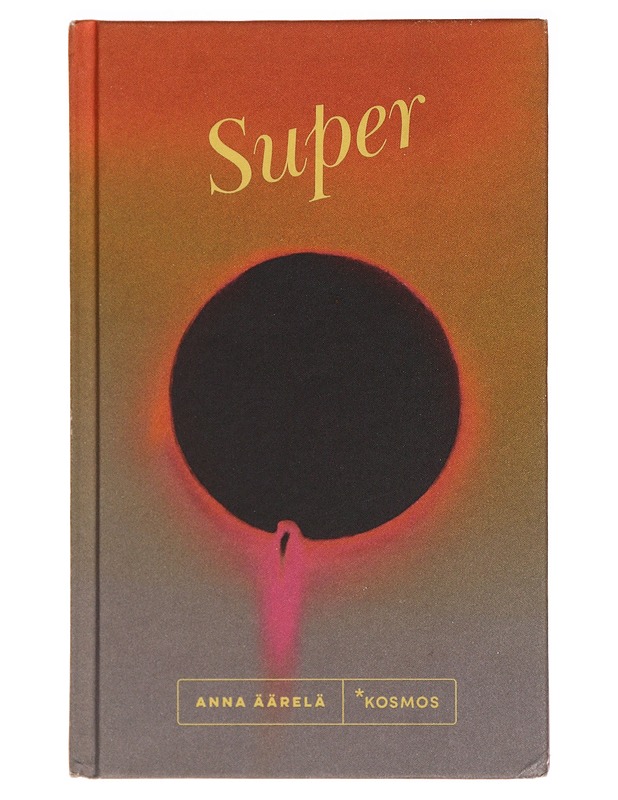 Super - Anna Äärelä - Romaanit ja novellit - 10105277089 - 0