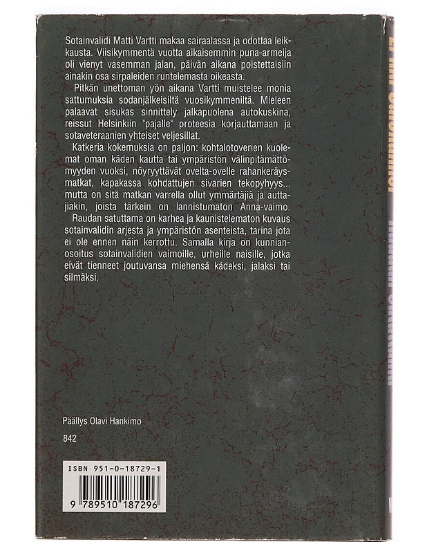 Raudan satuttama : kohtauksia sotainvalidi Matti Vartin elämästä - Erkki V. Salokannel - Romaanit ja novellit - 10105277202 - 1