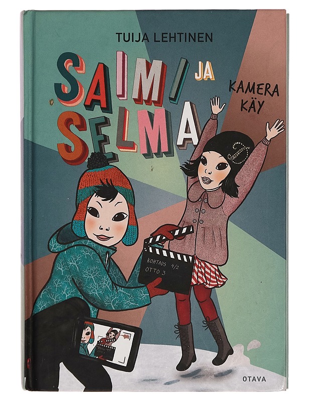 Saimi ja Selma : kamera käy - Tuija Lehtinen - Nuorten kirjat - 10105277283 - 0