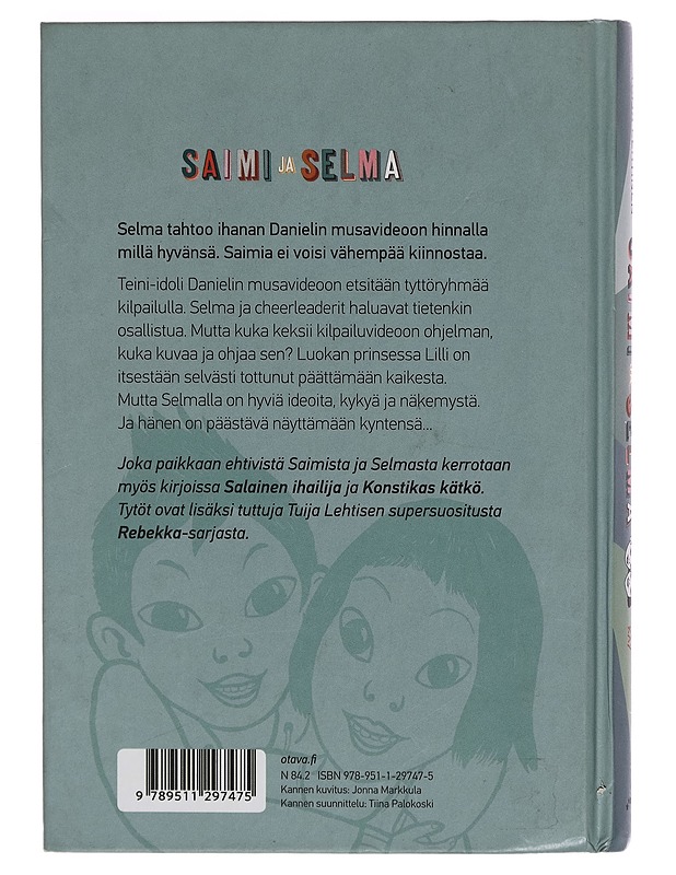 Saimi ja Selma : kamera käy - Tuija Lehtinen - Nuorten kirjat - 10105277283 - 1