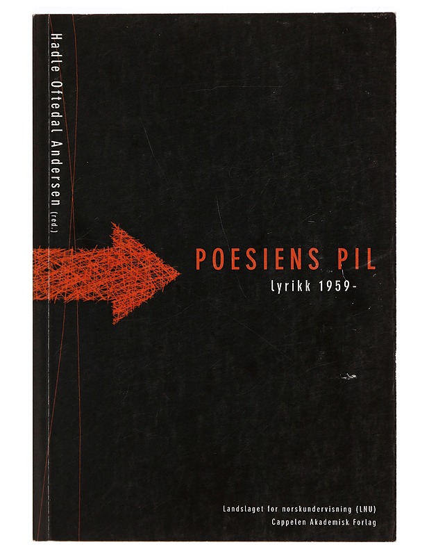 Poesiens pil : lyrikk 1959- - Hadle Oftedal Andersen - Runot ja näytelmät - 10105277345 - 0