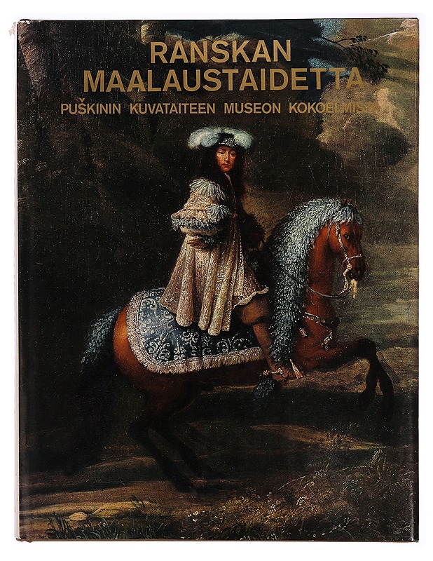 Ranskan maalaustaidetta : Puskinin kuvataiteen museon kokoelmista - Jevgenija Georgijevskaja - Taide- ja kulttuurikirjat - 10105277423 - 0