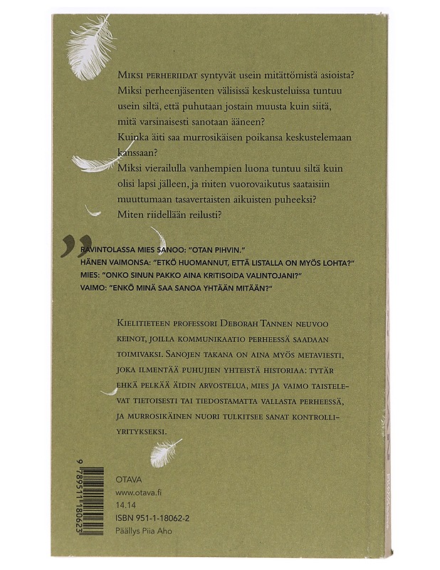 Mä sanon vaan : miten perheessä puhutaan - Deborah Tannen - Tietokirjat - 10105277533 - 1