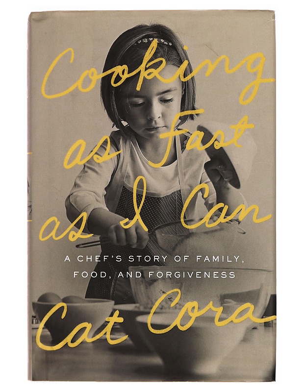 Cooking as Fast as I Can: A Chef's Story of Family, Food, and Forgiveness -  Cat Cora - Tietokirjat - 10105277540 - 0
