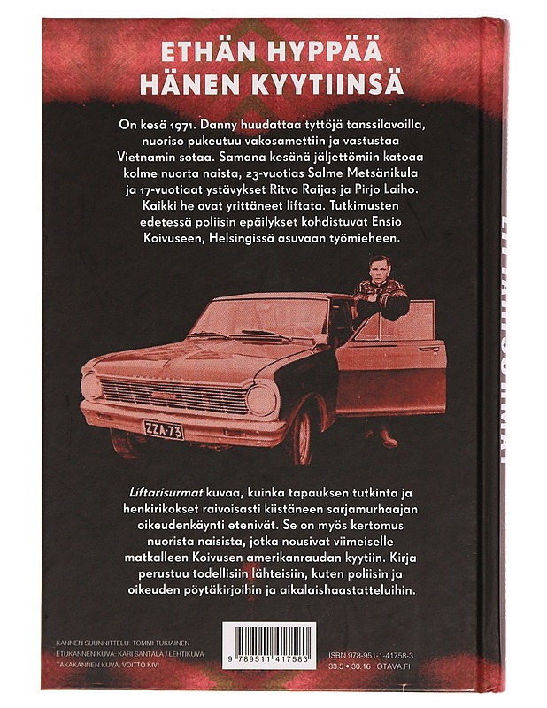 Liftarisurmat : sarjamurhaaja Ensio Koivusen rikokset ja tuomio - Miika Viljakainen - Tietokirjat ja oppaat - 10105277651 - 1