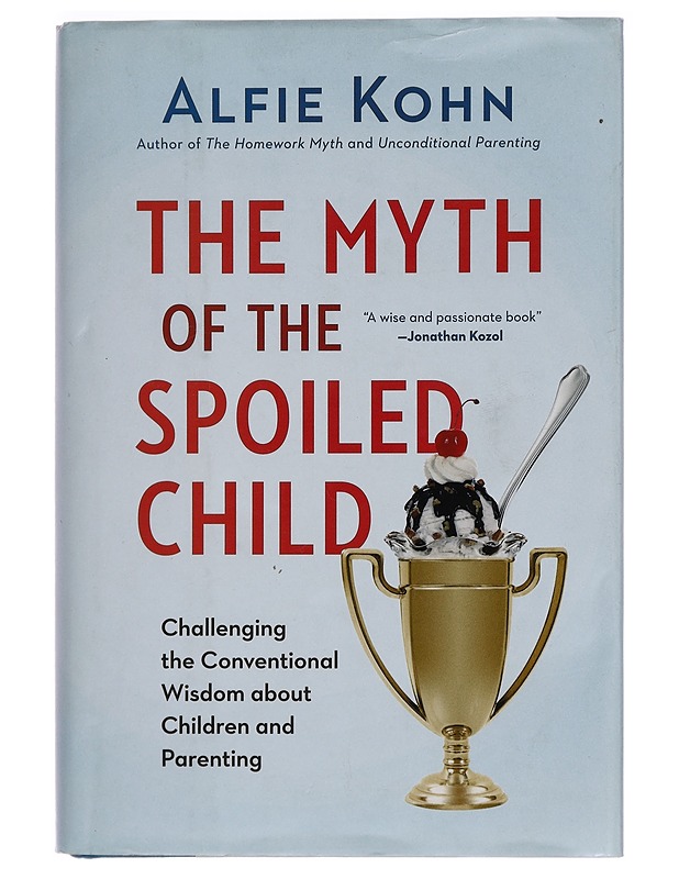 The Myth Of The Spoiled Child - Alfie Kohn - Tietokirjat - 10105277662 - 0