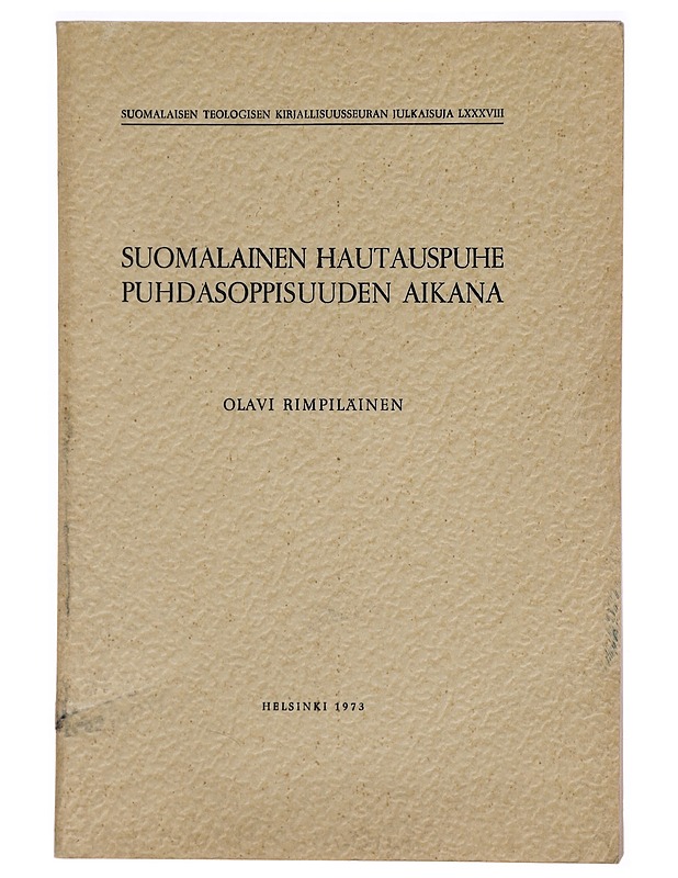 Suomalainen hautauspuhe puhdasoppisuuden aikana - Olavi Rimpiläinen - Tietokirjat - 10105277760 - 0