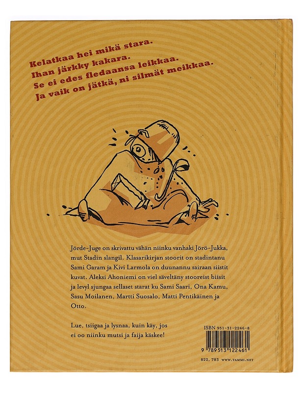 Jörde-Juge, eli, Koomisii stoorei ja viileit kuvii Stadin skloddeille - Sami Garam - Nuorten kirjat - 10105277851 - 1