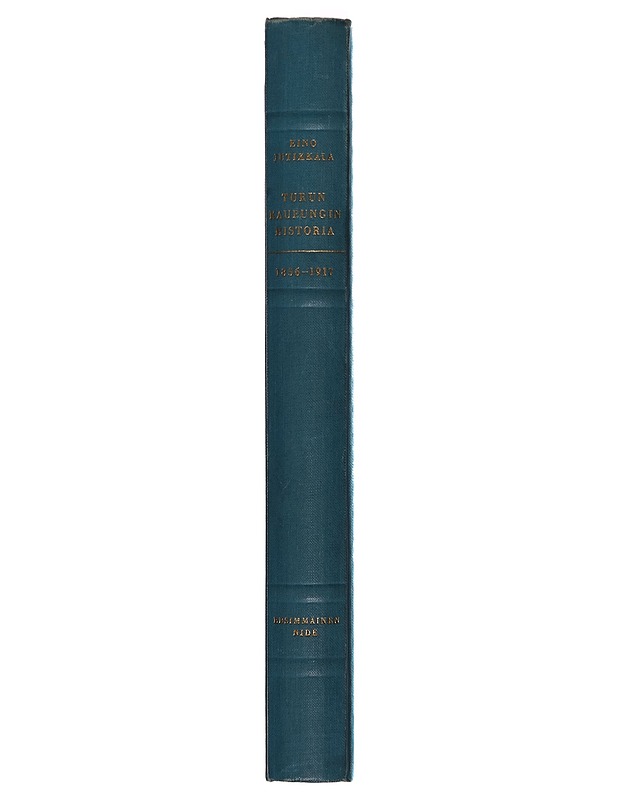 Turun kaupungin historia : 1856-1917. 1 - Eino Jutikkala - Tietokirjat - 10105277946 - 1