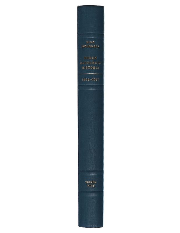 Turun kaupungin historia 1856-1917 : 2 -  Eino Jutikkala - Tietokirjat - 10105277956 - 1