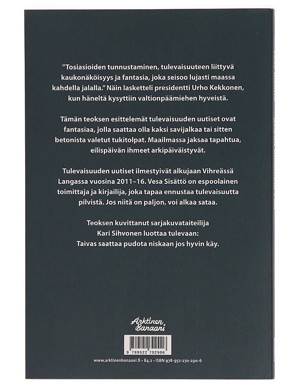 Reilua orjakauppaa ja muita tulevaisuuden uutisia - Vesa Sisättö - Fantasia- ja scifi - 10105277962 - 1
