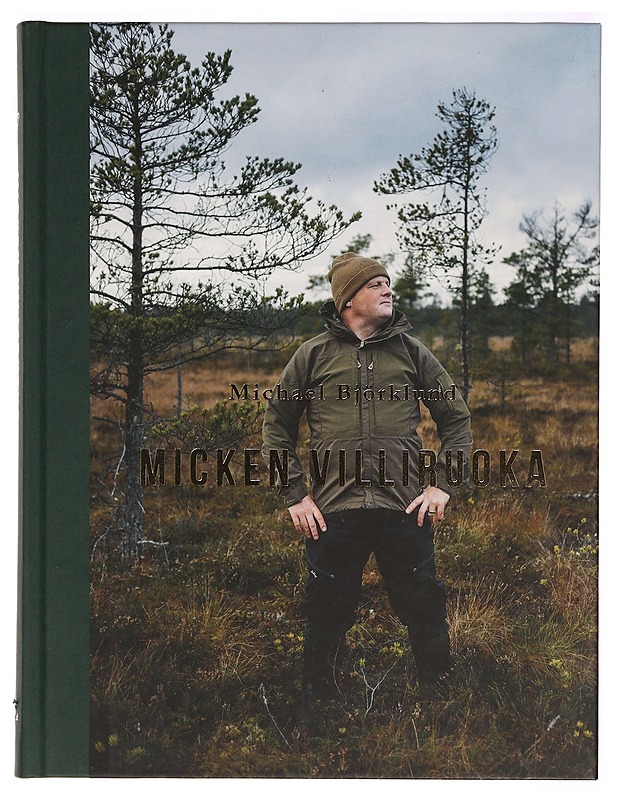 Micken villiruoka - Michael Björklund - Ruokakirjat - 10105278082 - 0