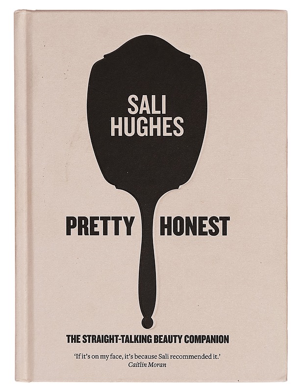 Pretty honest - Sali Hughes - Harrastekirjat - 10105278091 - 0