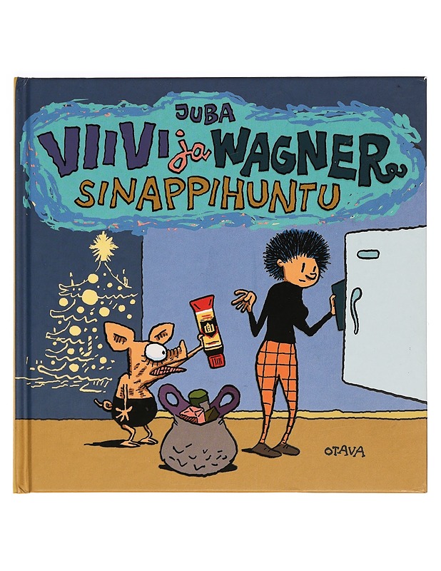 Viivi ja Wagner : sinappihuntu - Juba - Sarjakuvat - 10105278121 - 0