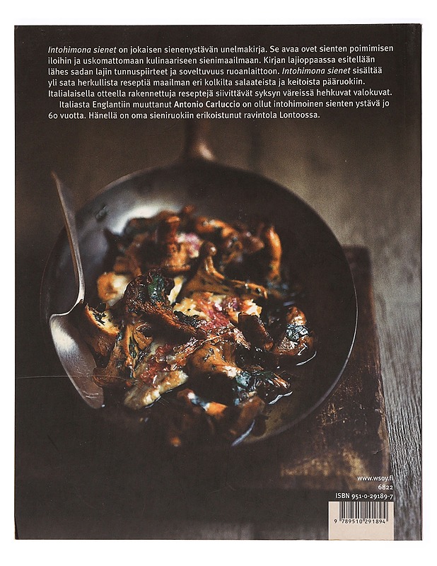 Intohimona sienet : hiljainen metsästys - Antonio Carluccio - Ruokakirjat - 10105278152 - 1