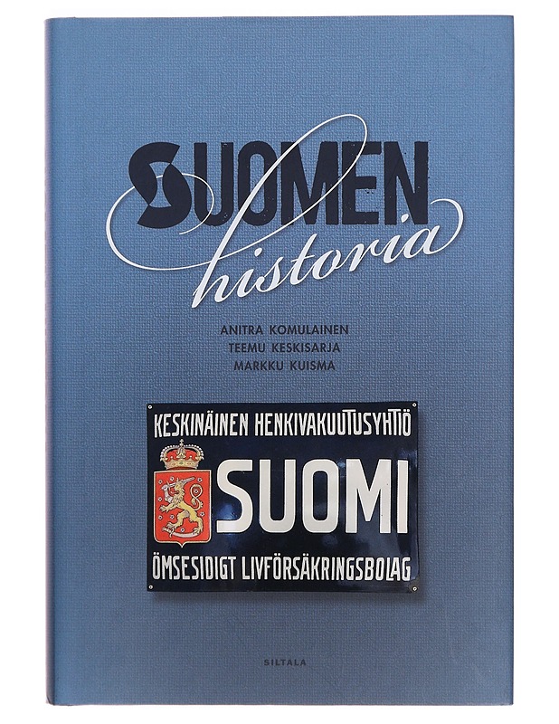 Suomen historia : Keskinäinen Henkivakuutusyhtiö Suomi 1890-2017 - Anitra Komulainen - Tietokirjat ja oppaat - 10105278158 - 0